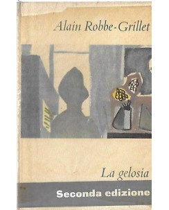 Alain Robbe-Grillet: La gelosia ed. Einaudi 1960 A16