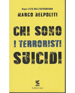 Marco Belpoliti: Chi sono i terroristi suicidi ed. Guanda NUOVO SCONTO 50% B06