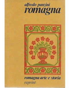 Alfredo Panzini: Romagna. Arte e storia ed. Reprint 1982 A59
