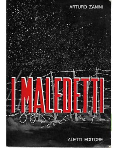 Arturo Zanini: I Maledetti ed. Aletti 1963 COPIA FIRMATA DALL'AUTORE A22