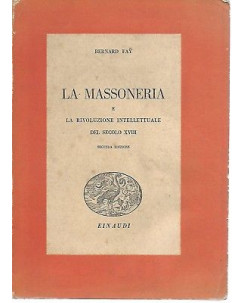 Bernard Fay: La Massoneria Seconda ed. Einaudi 1945 A61