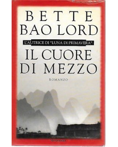 Bette Bao Lord: Il cuore di mezzo ed. Mondadori A22
