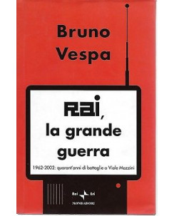 Bruno Vespa: RAI, la grande guerra ed. RAI/Eri A60