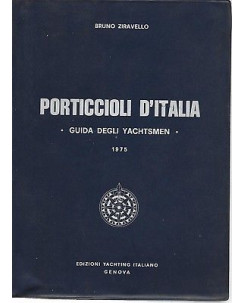 Bruno Ziravello: Porticcioli d'Italia ed. Yachting Italiano 1975 A60