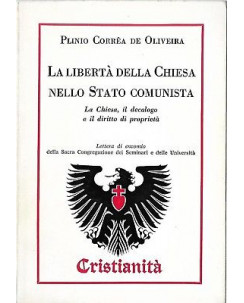 Correa de Oliveira: La Liberta' della Chiesa nello Stato Comunista ed. Idos A67