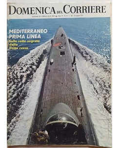 Domenica del Corriere 74/24 16/06/1972 Le rotte segrete della flotta russa FF15