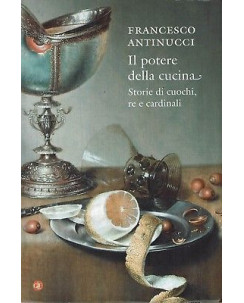 Francesco Antinucci:il potere della cucina ed.Laterza NUOVO sconto 50% B10