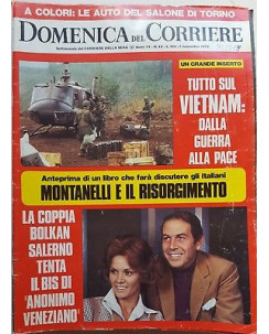 Domenica del Corriere 74/45 07/11/1972 Montanelli, Bolkan/Salerno, Vietnam FF15