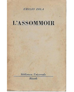 Emilio Zola: L'Assommoir ed. BUR 1964 A15