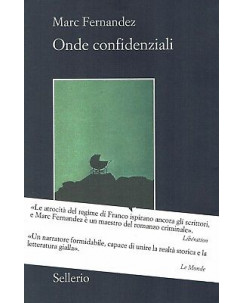 M.Fernandez:onde confidenziali ed.Sellerio NUOVO sconto 50% B14