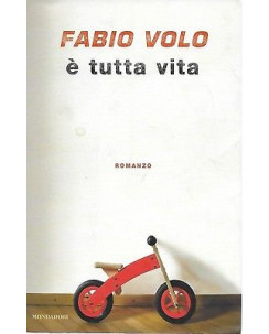 Fabio Volo: E' tutta vita ed. Mondadori A19