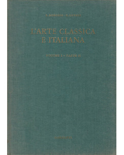 L.Borgese, R.Cevese:L'arte classica e italiana Volume I parte II ed.Garzanti A70