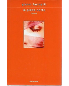 Gianni Farinetti: In piena notte ed. Mondadori A16