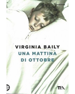 Virginia Baily:una mattina di ottobre ed.TEA NUOVO sconto 50% B41