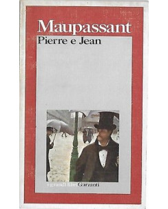Guy De Maupassant: Pierre e Jean ed. Garzanti 1982 A59