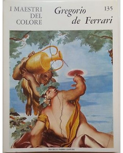 i Maestri del Colore 135: GREGORIO DE FERRARI ed. Fratelli Fabbri Editore FF15