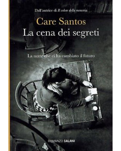 Care Santos:la cena dei segreti ed.Salani NUOVO sconto 50% B41
