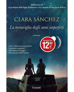 Clara Sanchez:la meraviglia degli anni imperfet ed.Garzanti NUOVO sconto 50% B06
