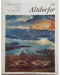 i Maestri del Colore 149: ALTDORFER ed. Fratelli Fabbri Editore FF15