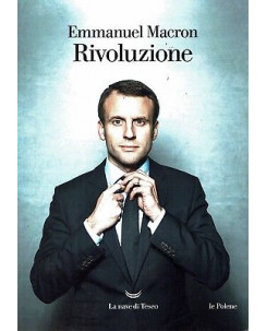 Emmanuel Macron:rivoluzione ed.la Nave di Teseo NUOVO sconto 50% B14