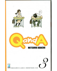 Q and A n. 3 ed.Star Comics NUOVO  SCONTO 10% M.Adachi 