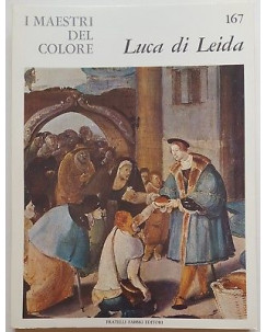 i Maestri del Colore 167: LUCA DI LEIDA ed. Fratelli Fabbri Editore FF15