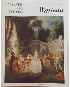i Maestri del Colore 174: WATTEAU ed. Fratelli Fabbri Editore FF15