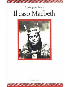 Giuseppe Testa: Il caso Macbeth ed. il melangolo NUOVO SCONTO 50% B07