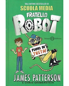 James Patterson:Scuola Media fratello Robot ed.Salani NUOVO sconto 50% B41