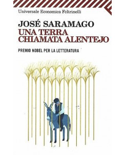 J.Saramago:una terra chiamata Alentejo ed.Feltrinelli NUOVO sconto 50% B14
