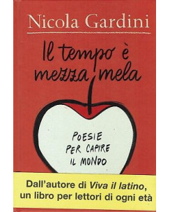 Nicola Gardini:il tempo è mezza mela ed.Salani NUOVO sconto 50% B41