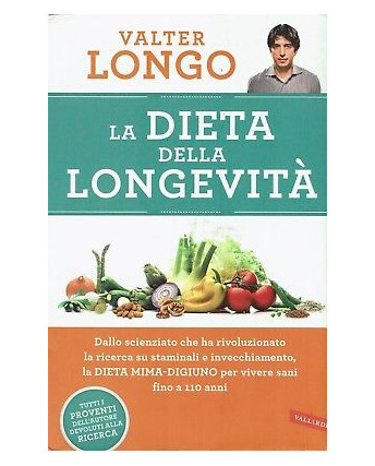 V.Longo:la dieta della longevità ed.Vallardi NUOVO sconto 50% B40