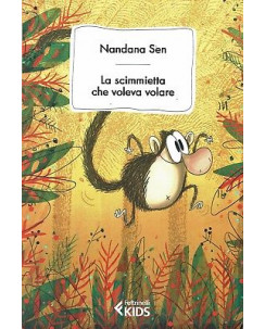 Nandana Sen:la scimmietta che voleva volare ed.Feltrinelli NUOVO sconto 50% B14