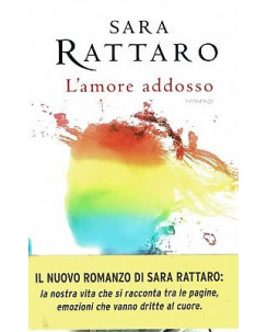 Sara Rattaro : L'amore addosso ed. Sperling NUOVO B40