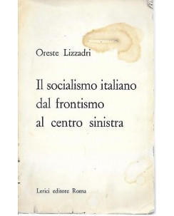 Lizzardi: Il socialismo italiano dal frontismo al centro sinistra DEDICA AUT A19