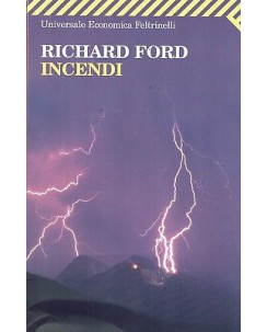 Richard Ford:incendi ed.Feltrinelli NUOVO sconto 50% B14