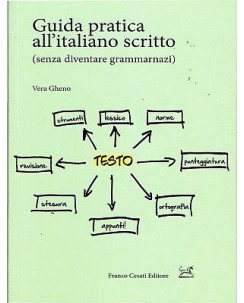 V.Gheno:guida pratica all'italiano scritto ed.F.Cesati NUOVO sconto 50% B11