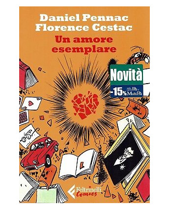 un amore esemplare di Pennac e Cestac ed.Feltrinelli Comics sconto 50% FU14