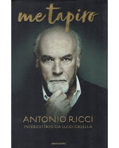Antonio Ricci:Me Tapiro ed.Mondadori NUOVO sconto 50% B37