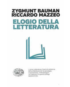 Bauman,Mazzeo:elogio della letteratura ed.Einaudi NUOVO sconto 50% B39