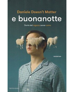 Daniele Doesnt's Matter:e buonanotte storia de ed.Mondadori NUOVO sconto 50% B37