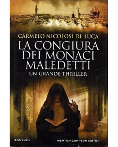 C.Nicolosi De Luca:la congiura dei monaci maledetti ed.Newton sconto 50% B16