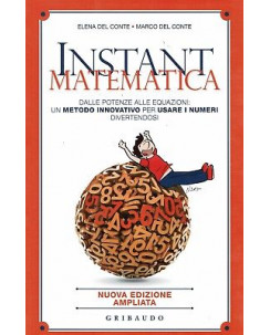 Del Conte:Instant Matematica ed.Gribaudo NUOVO sconto 50% B39