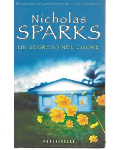 Nicholas Sparks: Un segreto nel cuore ed. Frassinelli A19