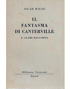 Oscar Wilde: Il Fantasma di Canterville e altri racconti ed. BUR 1949 A15