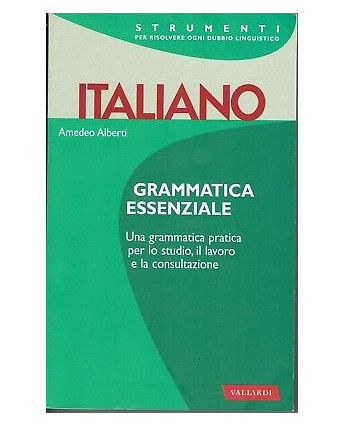 A.Alberti:italiano grammatica essenziale ed.Vallardi NUOVO sconto 50% B11