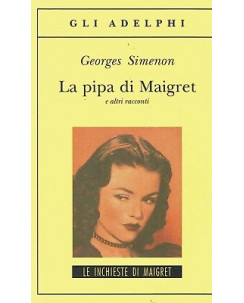 Georges Simenon:la pipa di Maigret ed.Adelphi NUOVO sconto 50% B39