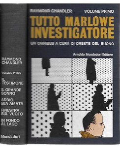 Raymond Chandler: Tutto Marlowe investigatore vol. I ed. Mondadori 1960 A66