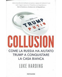 Harding:Collusion come la Russia ha aiutato Trump Mondadori NUOVO sconto 50% B37