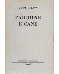 Thomas Mann: Padrone e cane ed. BUR 1954 A15
